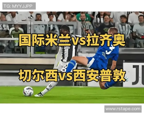 国际米兰与拉齐奥精彩对决集锦回顾赛场瞬间与精彩进球一网打尽 国际米兰与拉齐奥精彩对决集锦回顾赛场瞬间与精彩进球一网打尽