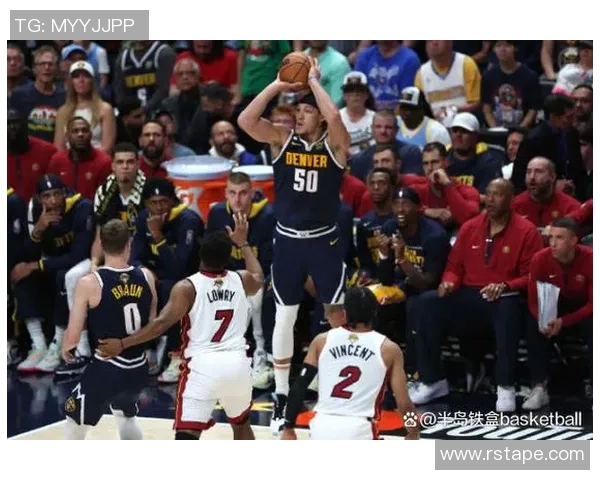 掘金与热火近期战绩对比分析及未来展望