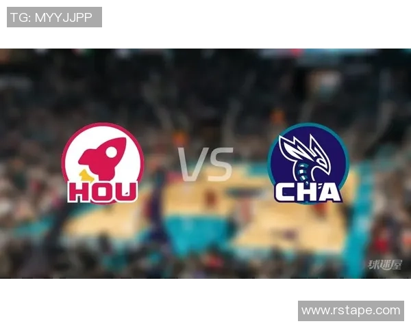 火箭队与黄蜂队激情对决NBA直播精彩瞬间回顾与分析